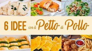 6 EASY CHICKEN BREAST IDEAS AND RECIPES COMPIL - Fatto in Casa da Benedetta