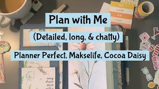 Planner Perfect, Makselife, Cocoa Daisy PLAN WITH ME (Detailed, long, and chatty )