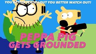 Peppa Pig Gets Grounded Movie