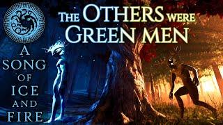 The Others Were Green Men! A Song of Ice and Fire - House of the Dragon - Game of Thrones