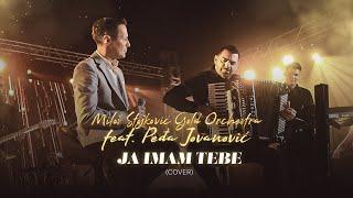 Milos Stojkovic Gold Orchestra Feat. Pedja Jovanovic - JA IMAM TEBE (cover)