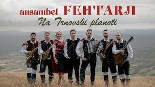 FEHTARJI - TRNOVSKA PLANOTA