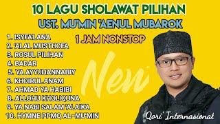 10 Lagu Sholawat Mumin Mubarok | 1Jam Nonstop bikin Adem!!