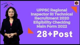 UPPSC Regional Inspector RI Technical Recruitment 2020 Eligibility Checking Main Form 2022 @malanegi