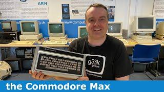 The Commodore Max