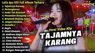 Laila Ayu KDI Full Album || Tajamnya Karang, Laila Ayu KDI Full Album Terbaru 2024 - SIMPATIK MUSIC