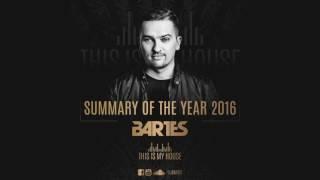 Bartes pres. Summary Of The Year 2016