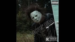 SHOW' EM - AirRon ft. Xhausted (Official Audio) (Prob. by Prod.Stunnah)