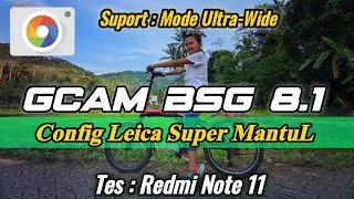 Terbaik Gcam Redmi Note 11 Gcam BSG 8.1 Config Leica Super MantuL  Setingan Siang dan Malam