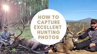 HOW TO: Take great hunting photos!