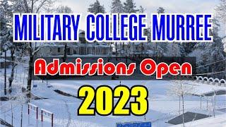 MILITARY COLLEGE MURREE ADMISSION 2023 | MILITARY COLLEGE MURREE 1ST YEAR ADMISSION