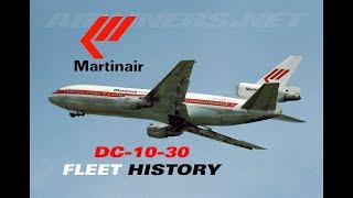 Martinair DC-10-30 Fleet History (1973-1995)