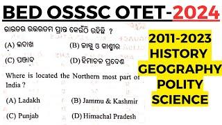 2011-2023 History Geography Polity For BEd Otet Osssc ri ari Amin sfs AWC SUPERVISOR 2024 laxmidhar