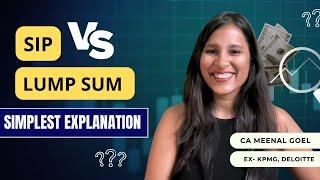 Difference between SIP and Lumpsum investment | CA Meenal Goel
