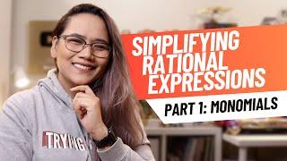 Simplifying Monomials | Simplifying Rational Expressions PART 1