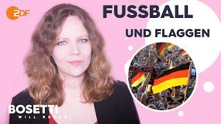 Fußball-EM und Party-Patriotismus | Bosetti will reden!