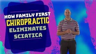 How Family First Chiropractic Eliminates Sciatica | Chiropractor for Sciatica in West Omaha, NE