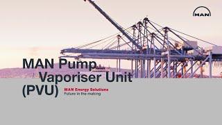 The MAN Pump Vaporiser Unit Benefit Overview