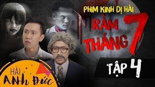 Phim Hài Ma Holloween 2019 - RẰM THÁNG 7 - Tập 4 | Anh Đức,Trấn Thành, Lê Giang, Mạc Văn Khoa