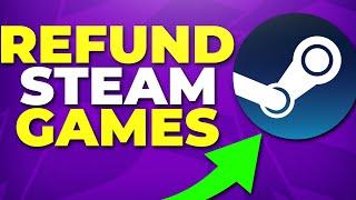 How to Refund Games on Steam 2024 - Refund a Steam Game