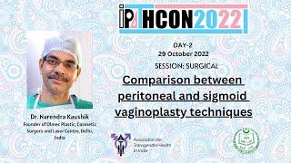 IPATHCON 2022 | Dr. Narendra Kaushik | Surgical | Peritoneal & Sigmoid Vaginoplasty Techniques