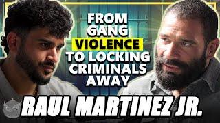 Is He PROOF Anyone Can Turn Their Life Around? | Escaping Gang Life w/ Raul Martinez Jr.