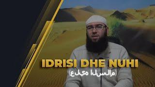 02.Idrisi dhe Nuhi (عليهما السلام) - Hoxhë Omer Bajrami