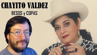 Chayito Valdez | Besos y Copas | REACCIÓN