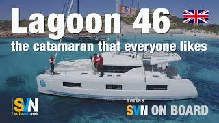 Lagoon 46, the catamaran that everyone likes