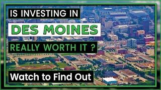 Discover Des Moines Real Estate | Where and Why to Invest in Des Moines?