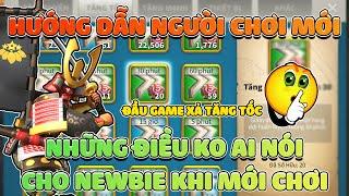 Những điều ko ai nói cho Newbie trước khi bắt đầu - Hướng dẫn người chơi mới Rise of Kingdoms