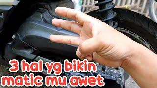 sepele tapi bikin matic mu awet