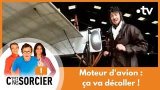 Moteur d'avion : ça va décoller ! - C'est pas sorcier