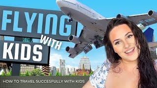 HOW to successfully FLY with a TODDLER | From a full-time travel family