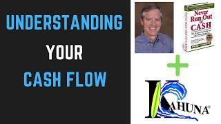 Understanding Your Cash Flow by Philip Campbell and Kahuna Accounting