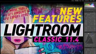 Lightroom Classic 11.4 New Features First Look