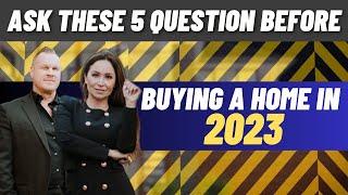 Home Buyers Beware : Ask These 5 Crucial Questions Before Buying a Home | Josh Anderson