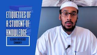 Etiquettes Of A Student Of Knowledge - A Student And The Community | Ustadh Muhammad Abdurrahman