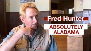 Fred Hunter Absolutely Alabama Interview