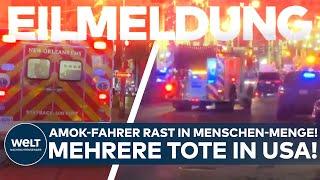 EILMELDUNG! NEW ORLEANS: Amok-Fahrer rast in Menschen-Menge! Mehrere Tote und Schießerei mit Polizei