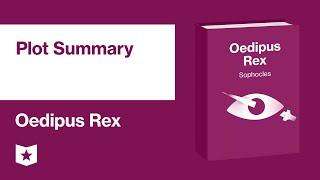 Oedipus Rex by Sophocles | Plot Summary