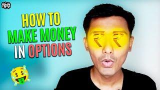 How to Make Money in Options?  | Basics of Options | Hindi