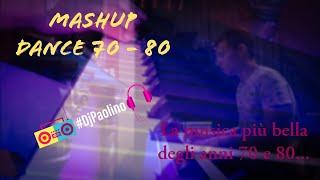 Mashup Piano Dance | Anni 70 - 80 | Paolo Battaglia