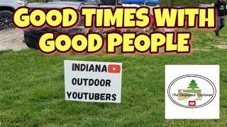 Indiana Spring 2022 Outdoors YT Meet Up | Good Times With Good People | Thanks For A Wonderful Time