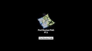 Find Shortest Path Pt1