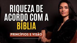 A RIQUEZA DE ACORDO COM A BÍBLIA