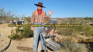 Gold Mining Dry Washer - How to Maximize Recovery