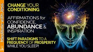 I AM ABUNDANT, CONFIDENT & INSPIRED.  REPROGRAM your mind! POSITIVE AFFIRMATIONS while you SLEEP