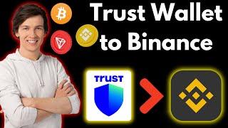 How to Transfer Funds Trust Wallet to Binance | Transfer Crypto Trust Wallet to Binance (2024)