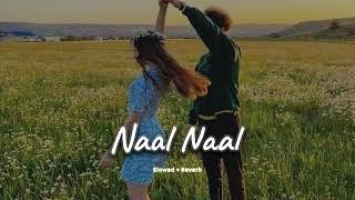 Naal Naal (slowed + reverb)- Prabh Gill | new Punjabi song 2024 | KL Lofi